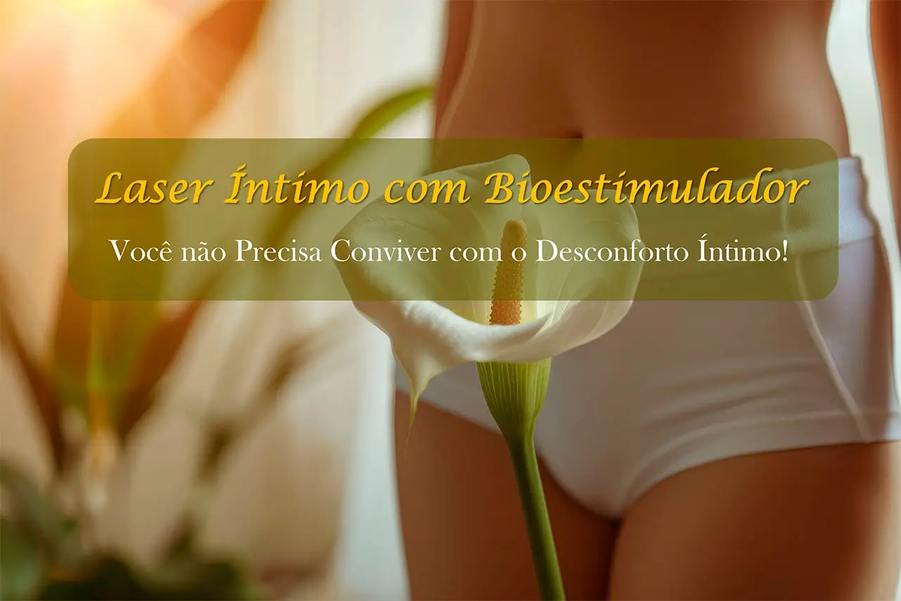 Laser &Iacute;ntimo: Conforto, Firmeza e Prazer em um Procedimento Seguro e Inovador