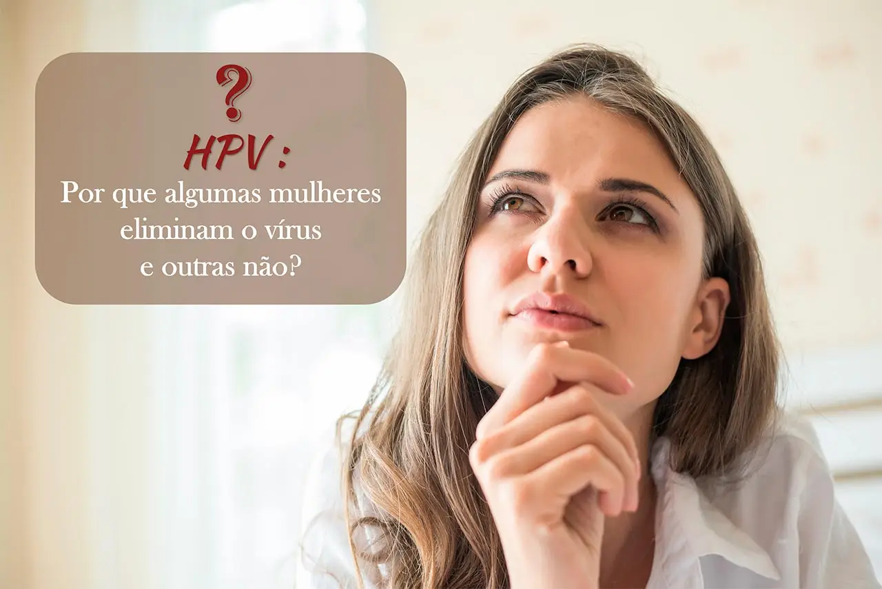 Sistema imunol&oacute;gico e HPV: por que algumas mulheres eliminam o v&iacute;rus e outras n&atilde;o?